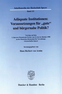 Abbildung von: Adäquate Institutionen: Voraussetzungen für "gute" und bürgernahe Politik? - Duncker & Humblot