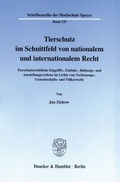 Bild: Tierschutz im Schnittfeld von nationalem und internationalem Recht. - Duncker & Humblot