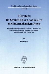 Abbildung von: Tierschutz im Schnittfeld von nationalem und internationalem Recht. - Duncker & Humblot