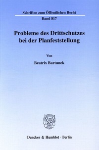 Abbildung von: Probleme des Drittschutzes bei der Planfeststellung. - Duncker & Humblot