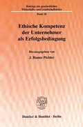 Cover: Ethische Kompetenz der Unternehmer als Erfolgsbedingung. - Duncker & Humblot