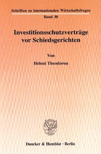 Abbildung von: Investitionsschutzverträge vor Schiedsgerichten. - Duncker & Humblot