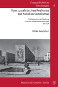 Cover: Vom sozialistischen Realismus zur Kunst im Sozialismus. - Duncker & Humblot