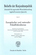 Cover: Europ&auml;ischer und nationaler Fiskalf&ouml;deralismus. - Duncker & Humblot