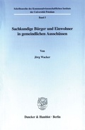 Cover: Sachkundige B&uuml;rger und Einwohner in gemeindlichen Aussch&uuml;ssen. - Duncker & Humblot