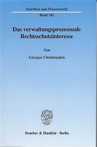 Abbildung von: Das verwaltungsprozessuale Rechtsschutzinteresse. - Duncker & Humblot