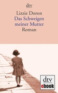 Cover: Das Schweigen meiner Mutter - dtv
