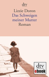 Abbildung von: Das Schweigen meiner Mutter - dtv
