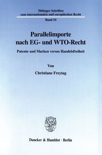 Abbildung von: Parallelimporte nach EG- und WTO-Recht. - Duncker & Humblot