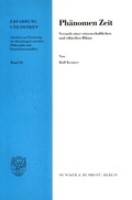 Cover: Ph&auml;nomen Zeit. - Duncker & Humblot
