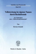 Cover: Vollstreckung im eigenen Namen durch Rechtsfremde. - Duncker & Humblot