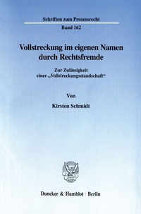 Abbildung von: Vollstreckung im eigenen Namen durch Rechtsfremde. - Duncker & Humblot
