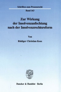 Abbildung von: Zur Wirkung der Insolvenzanfechtung nach der Insolvenzrechtsreform. - Duncker & Humblot