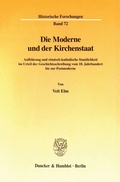 Cover: Die Moderne und der Kirchenstaat. - Duncker & Humblot