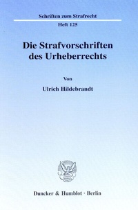Abbildung von: Die Strafvorschriften des Urheberrechts. - Duncker & Humblot