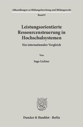 Cover: Leistungsorientierte Ressourcensteuerung in Hochschulsystemen. - Duncker & Humblot