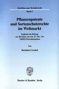 Bild: Pflanzenpatente und Sortenschutzrechte im Weltmarkt. - Duncker & Humblot