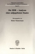Cover: Die DDR - Analysen eines aufgegebenen Staates. - Duncker & Humblot