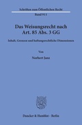 Cover: Das Weisungsrecht nach Art. 85 Abs. 3 GG. - Duncker & Humblot