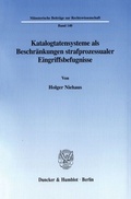 Cover: Katalogtatensysteme als Beschr&auml;nkungen strafprozessualer Eingriffsbefugnisse. - Duncker & Humblot