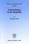 Cover: Unternehmen in der Republik. - Duncker & Humblot