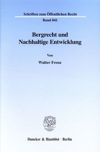 Bild: Bergrecht und Nachhaltige Entwicklung. - Duncker & Humblot