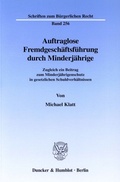 Cover: Auftraglose Fremdgesch&auml;ftsf&uuml;hrung durch Minderj&auml;hrige. - Duncker & Humblot