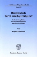 Bild: Bürgenschutz durch Gläubigerdiligenz? - Duncker & Humblot