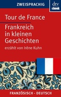 Cover: Tour de France Frankreich in kleinen Geschichten - dtv