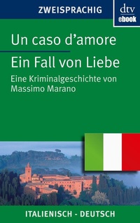 Abbildung von: Un caso d'amore Ein Fall von Liebe - dtv