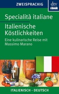 Cover: Specialit&agrave; italiane Italienische K&ouml;stlichkeiten - dtv