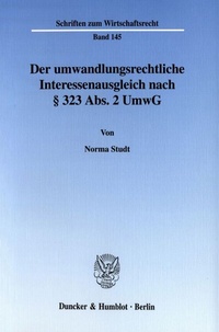 Abbildung von: Der umwandlungsrechtliche Interessenausgleich nach § 323 Abs. 2 UmwG. - Duncker & Humblot
