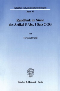 Abbildung von: Rundfunk im Sinne des Artikel 5 Abs. 1 Satz 2 GG. - Duncker & Humblot