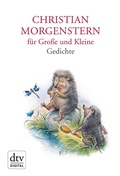 Cover: Christian Morgenstern f&uuml;r Gro&szlig;e und Kleine - dtv