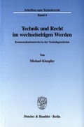 Bild: Technik und Recht im wechselseitigen Werden. - Duncker & Humblot