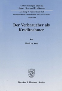 Abbildung von: Der Verbraucher als Kreditnehmer. - Duncker & Humblot