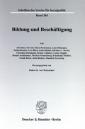 Cover: Bildung und Besch&auml;ftigung. - Duncker & Humblot