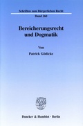 Cover: Bereicherungsrecht und Dogmatik. - Duncker & Humblot