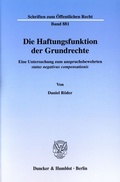 Bild: Die Haftungsfunktion der Grundrechte. - Duncker & Humblot
