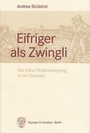 Cover: Eifriger als Zwingli. - Duncker & Humblot
