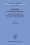 Cover: Kausalit&auml;t und Rechtsverletzung. - Duncker & Humblot
