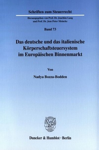 Abbildung von: Das deutsche und das italienische Körperschaftsteuersystem im Europäischen Binnenmarkt. - Duncker & Humblot