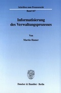 Cover: Informatisierung des Verwaltungsprozesses. - Duncker & Humblot
