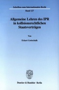 Cover: Allgemeine Lehren des IPR in kollisionsrechtlichen Staatsvertr&auml;gen. - Duncker & Humblot