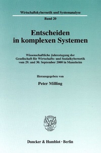 Enlarge image Cover: Entscheiden in komplexen Systemen. - Duncker & Humblot