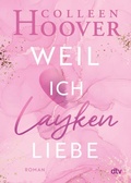Cover: Weil ich Layken liebe - dtv