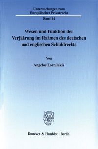Bild: Wesen und Funktion der Verjährung im Rahmen des deutschen und englischen Schuldrechts. - Duncker & Humblot