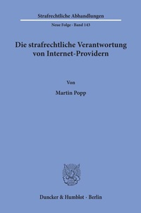 Abbildung von: Die strafrechtliche Verantwortung von Internet-Providern. - Duncker & Humblot