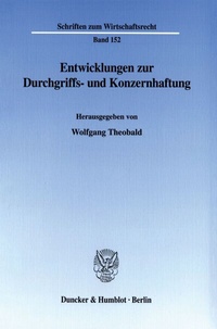 Abbildung von: Entwicklungen zur Durchgriffs- und Konzernhaftung. - Duncker & Humblot