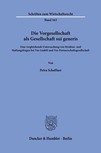 Abbildung von: Die Vorgesellschaft als Gesellschaft sui generis. - Duncker & Humblot